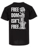 Freedom Isn't Free T-shirt | Black | mockup 03