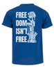 Freedom Isn't Free T-shirt | Royal Blue | mockup 04