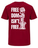 Freedom Isn't Free T-shirt | Cardinal Red | mockup 05