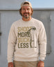 Shoot More Suck Less Sweatshirt