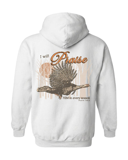 I Will Praise Him In Every Season Hoodie