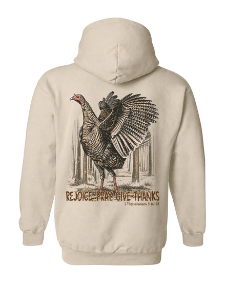 Rejoice, Pray, Give Thanks Hoodie