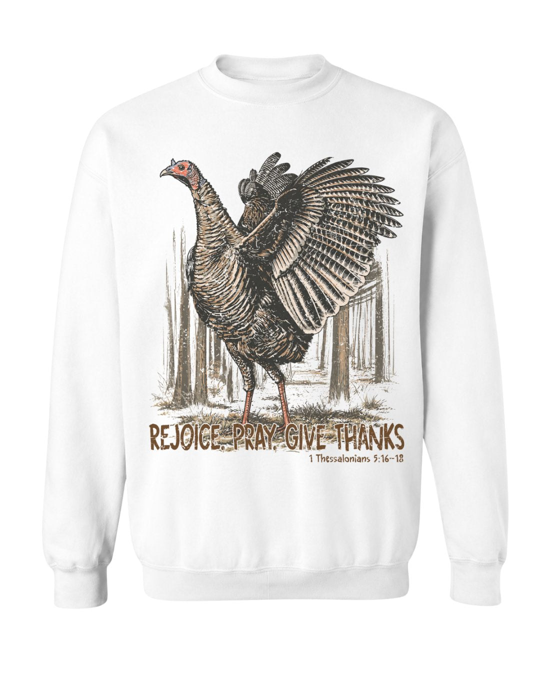 Rejoice, Pray, Give Thanks Sweatshirt