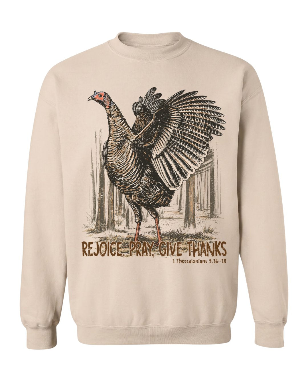 Rejoice, Pray, Give Thanks Sweatshirt