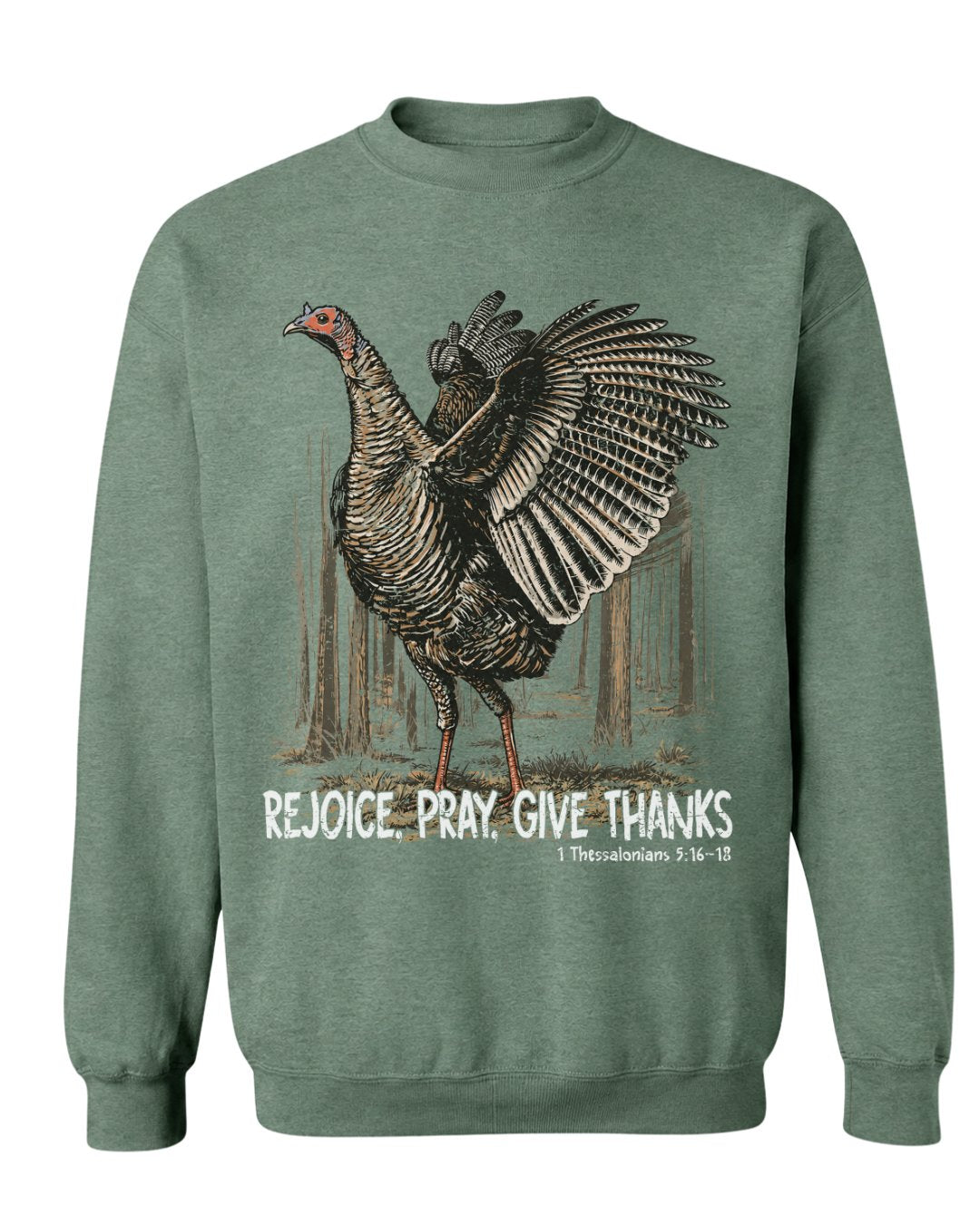 Rejoice, Pray, Give Thanks Sweatshirt