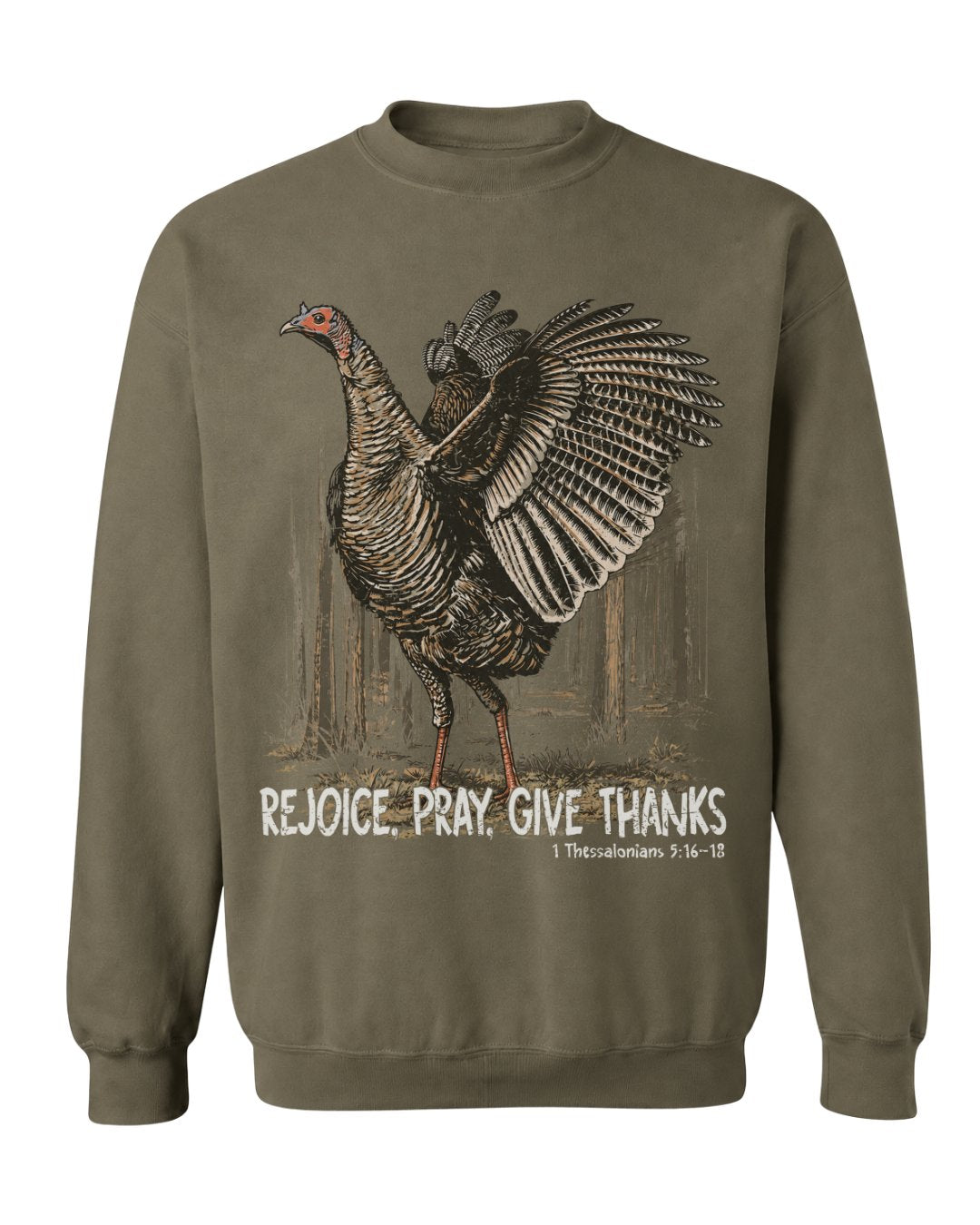 Rejoice, Pray, Give Thanks Sweatshirt