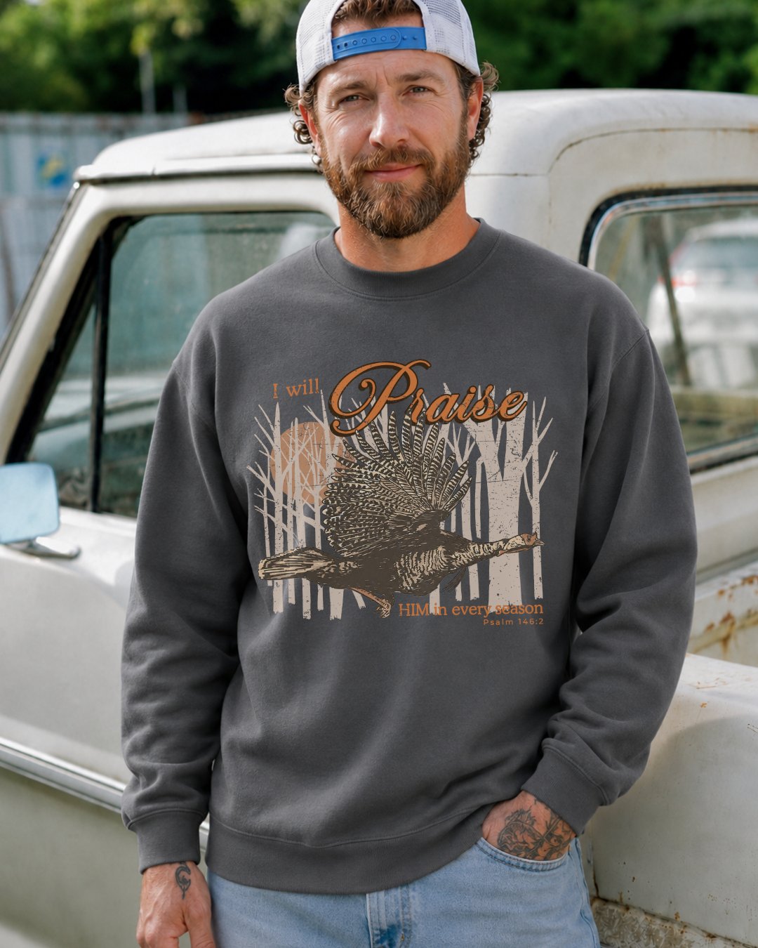 I Will Praise Him In Every Season Sweatshirt