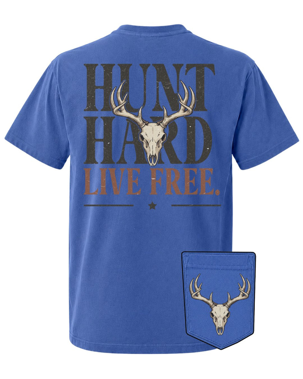 Hunt Hard Live Free POCKET Tee