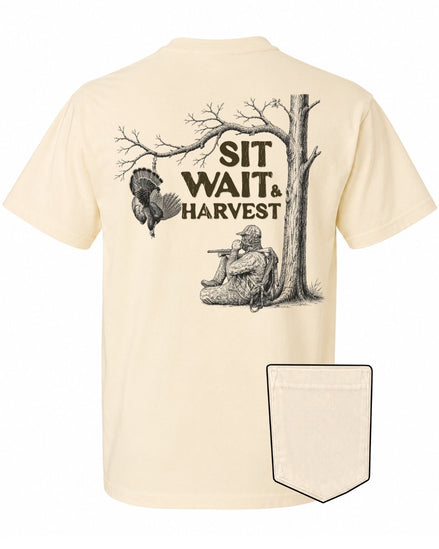 Sit, Wait And Harvest Turkey POCKET Tee