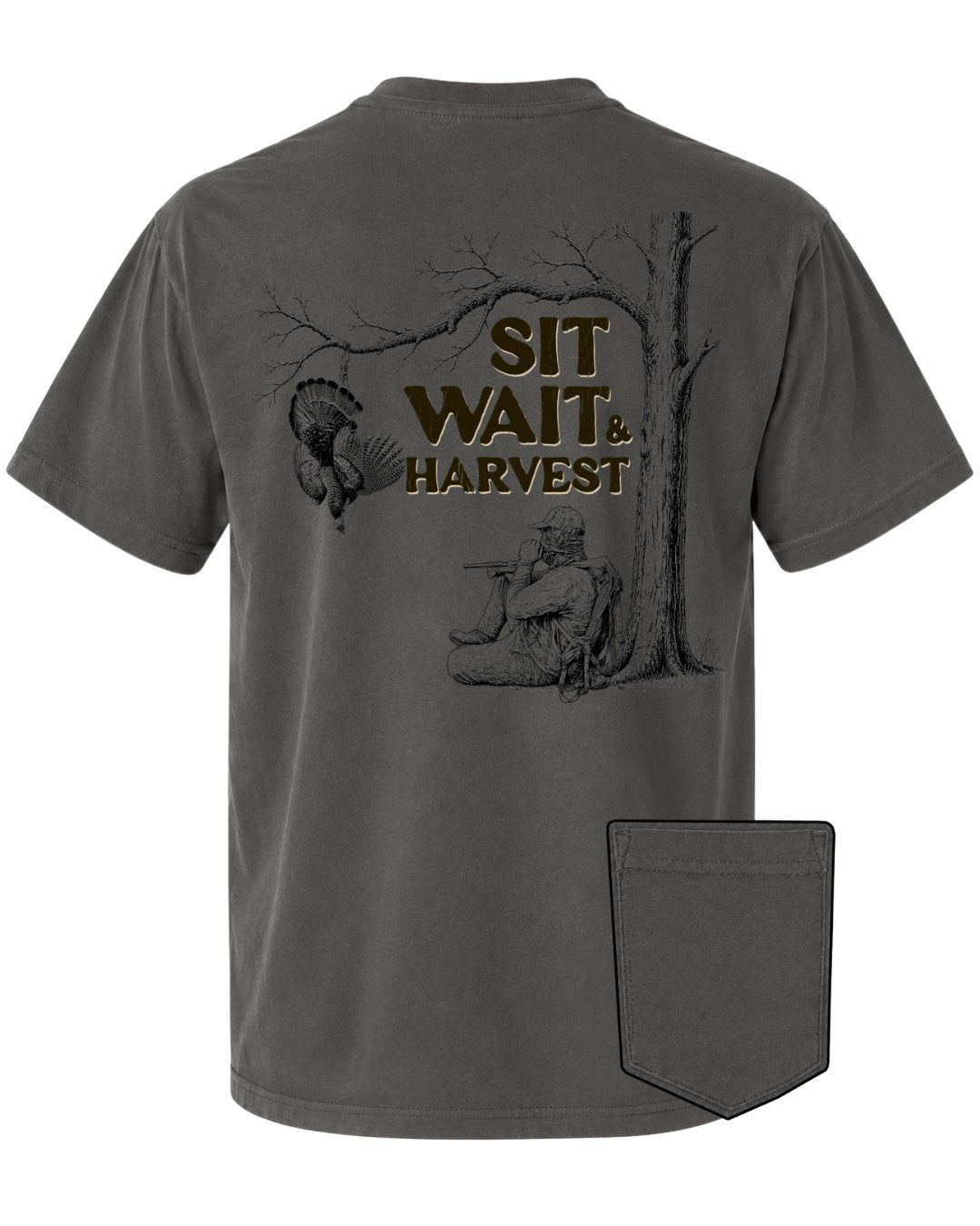 Sit, Wait And Harvest Turkey POCKET Tee