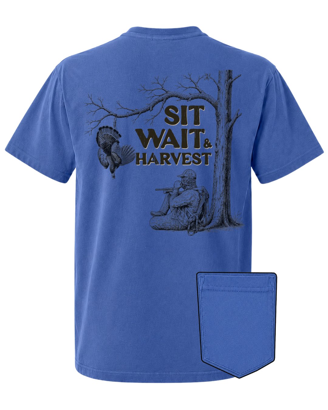 Sit, Wait And Harvest Turkey POCKET Tee