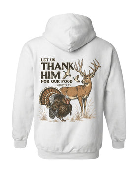 Let Us Thank Him For Our Food HOODIE
