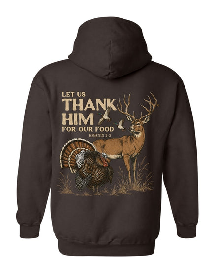Let Us Thank Him For Our Food HOODIE