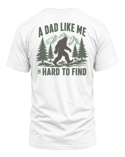 A Dad Like Me Is Hard To Find T-shirt