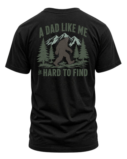 A Dad Like Me Is Hard To Find T-shirt