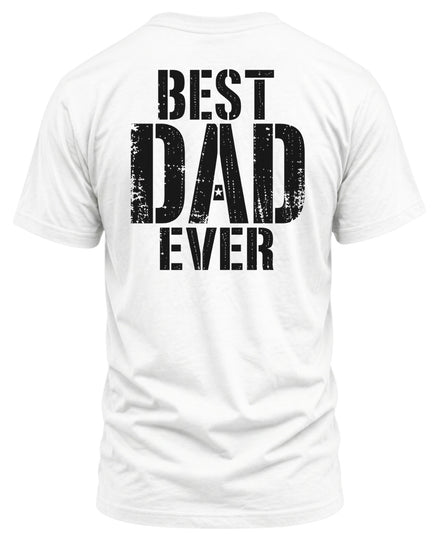 Best Dad Ever T-shirt