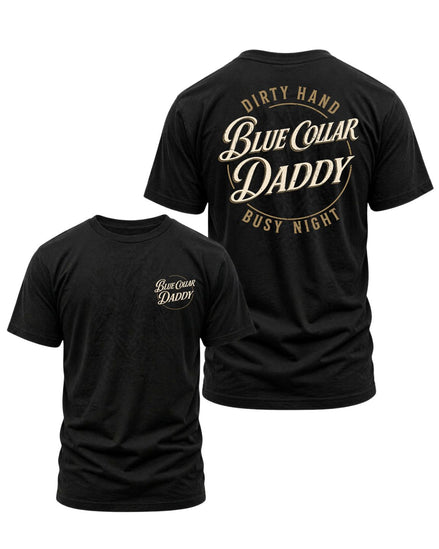 Blue Collar Daddy T-shirt