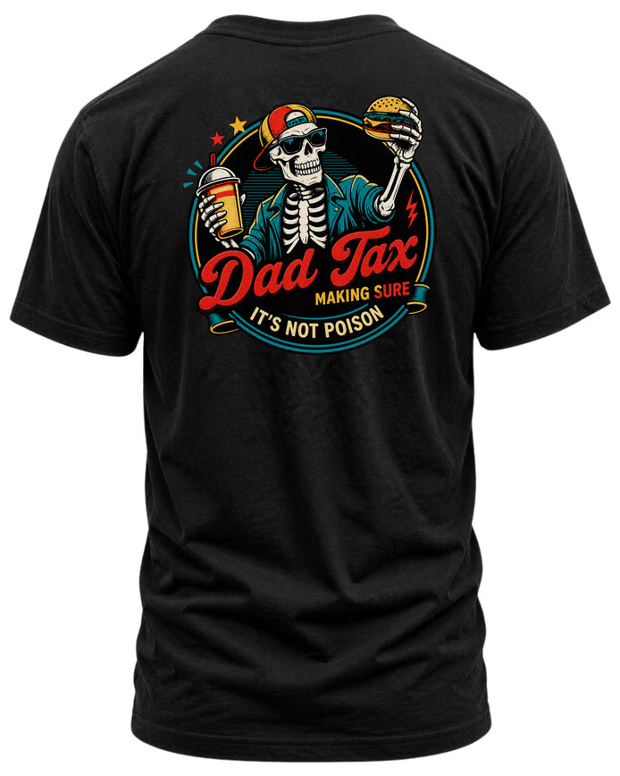 Dad Tax Skeleton T-Shirt