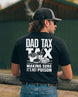 Dad Tax T-shirt