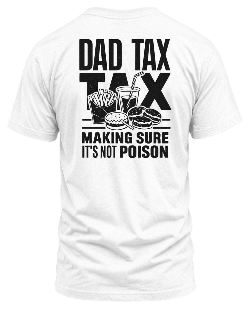 Dad Tax T-shirt