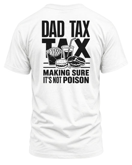 Dad Tax T-shirt