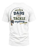 Dads Can Tackle Anything T-shirt