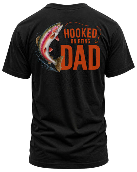 Hooked On Being Dad Fishing T-shirt
