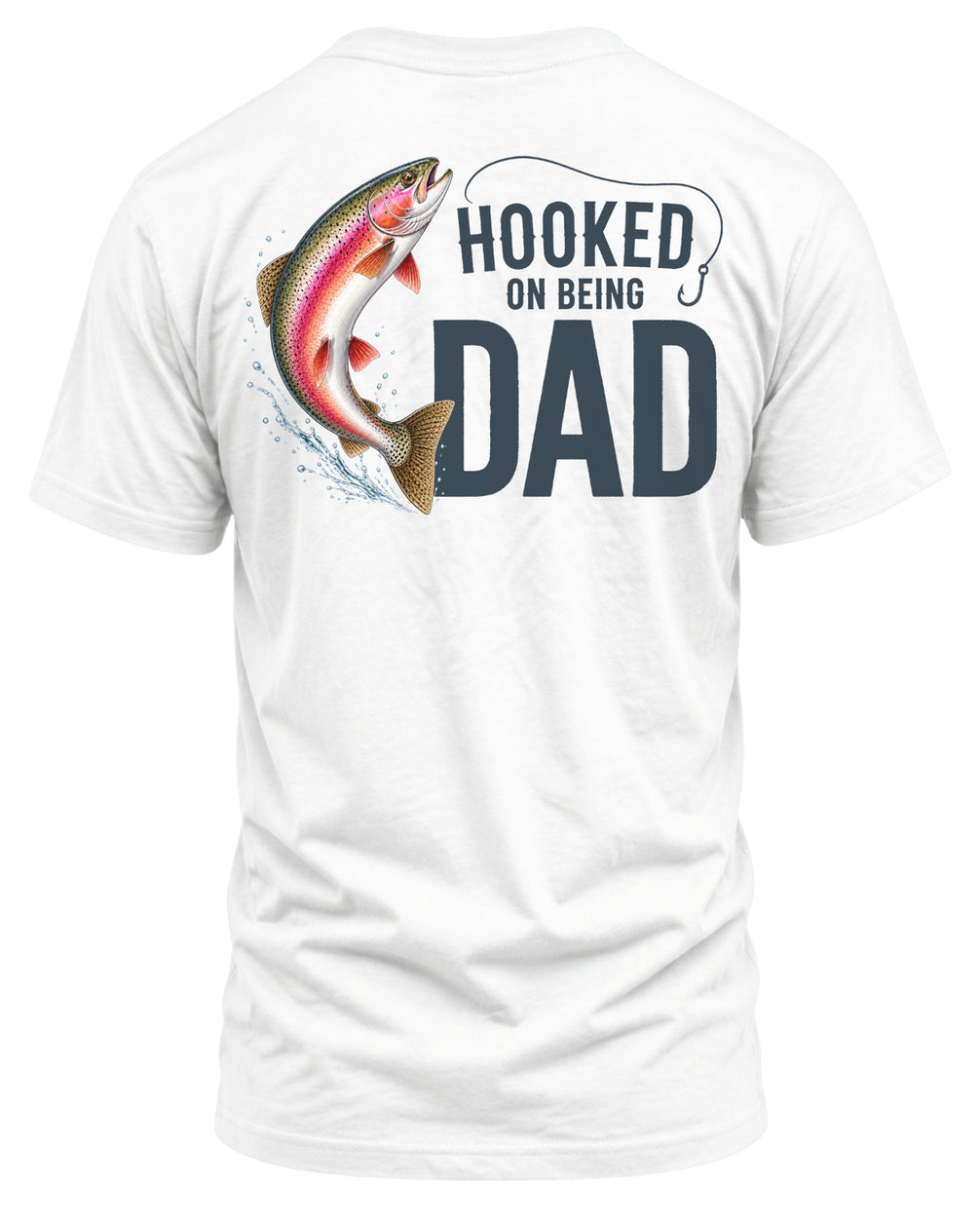 Hooked On Being Dad Fishing T-shirt