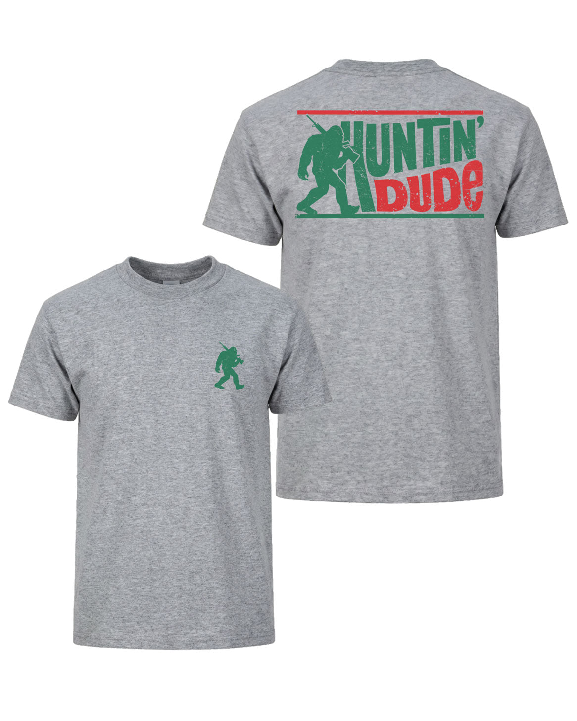 Huntin’ Dude T-shirt