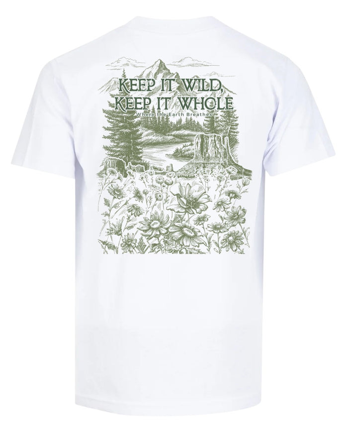 Keep It Wild, Keep It Whole T-shirt