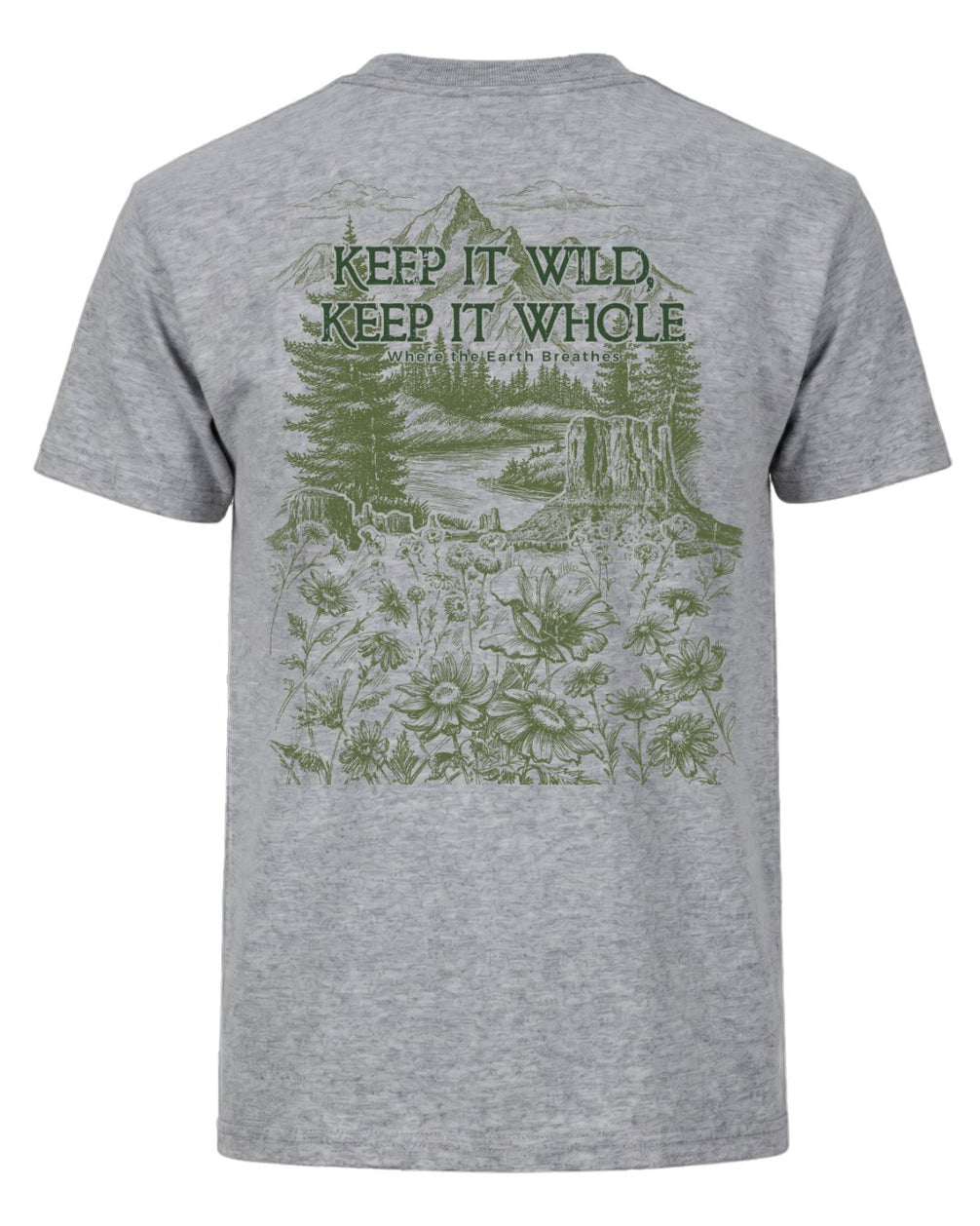 Keep It Wild, Keep It Whole T-shirt