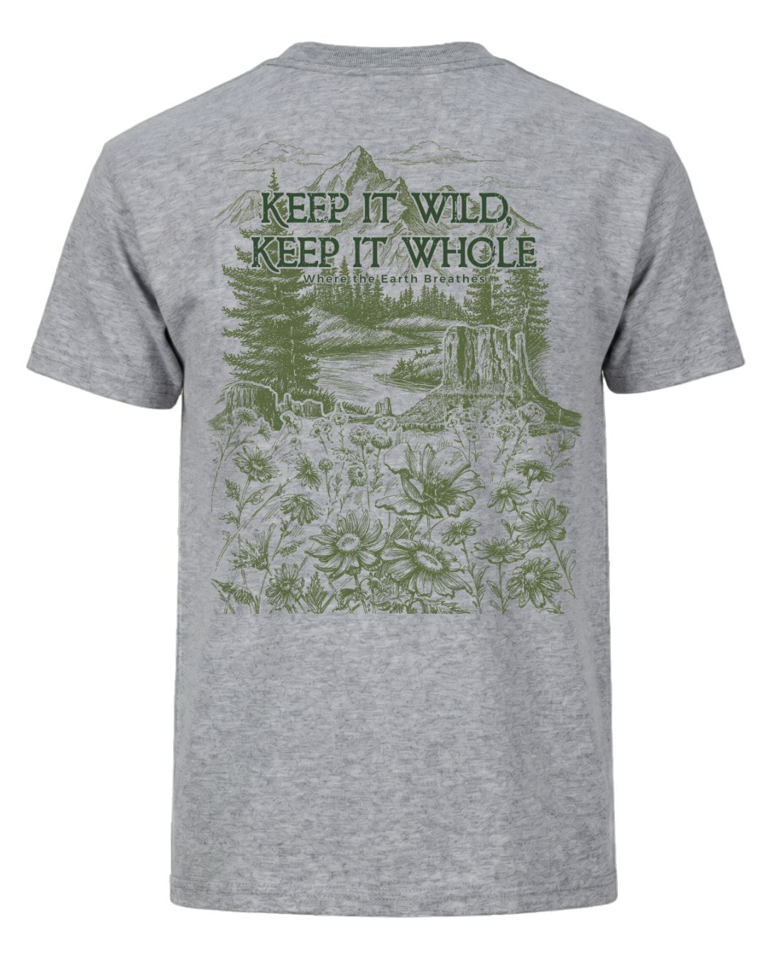 Keep It Wild, Keep It Whole T-shirt