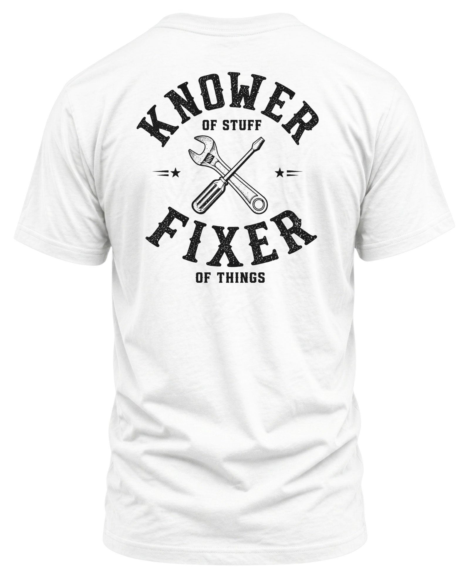 Knower Of Stuff Fixer Of Things T-shirt