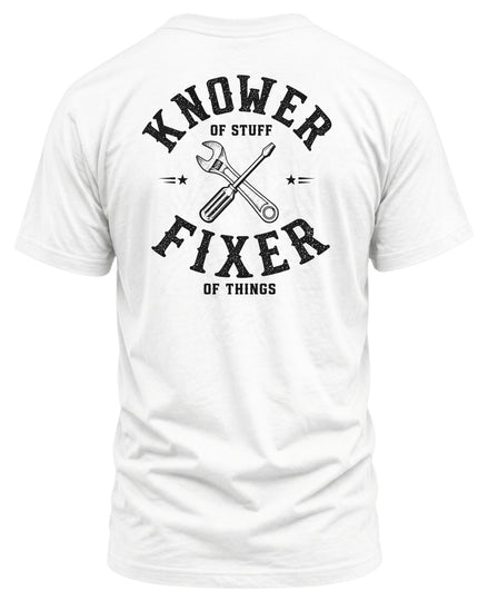 Knower Of Stuff Fixer Of Things T-shirt