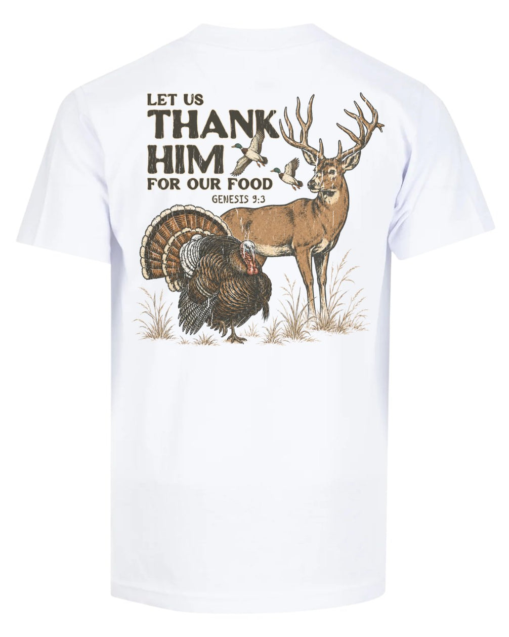 Let Us Thank Him For Our Food T-shirt