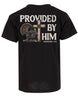 Provided By Him T-shirt