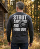 Strut Around And Find Out Long-Sleeve