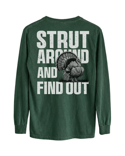 Strut Around And Find Out Long-Sleeve