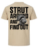 Strut Around And Find Out T-shirt