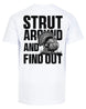Strut Around And Find Out T-shirt