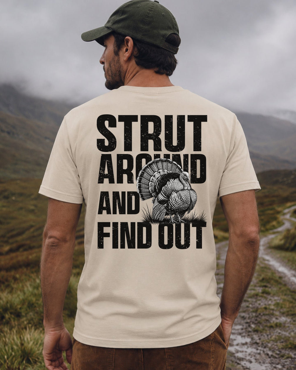 Strut Around And Find Out T-shirt