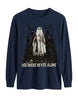You Were Never Alone Long-sleeve (2).jpg
