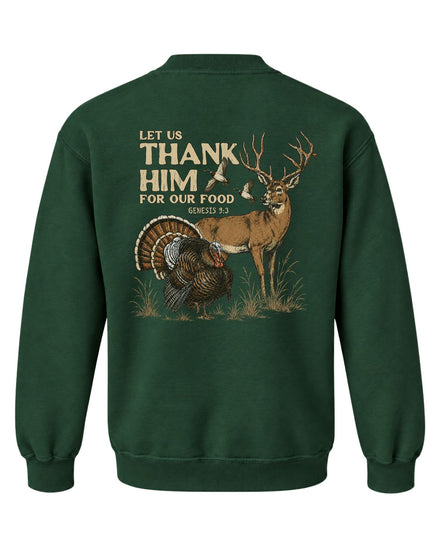 Youth Let us Thank Him for our food Sweatshirt — FOREST GREEN