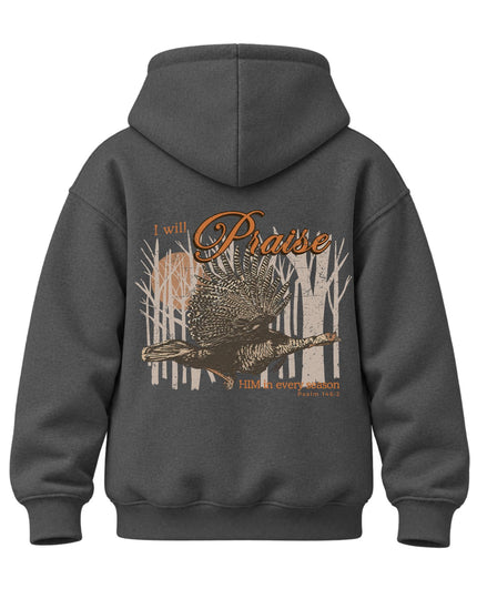 Youth I Will Praise Him In Every Season Hoodie — CHARCOAL