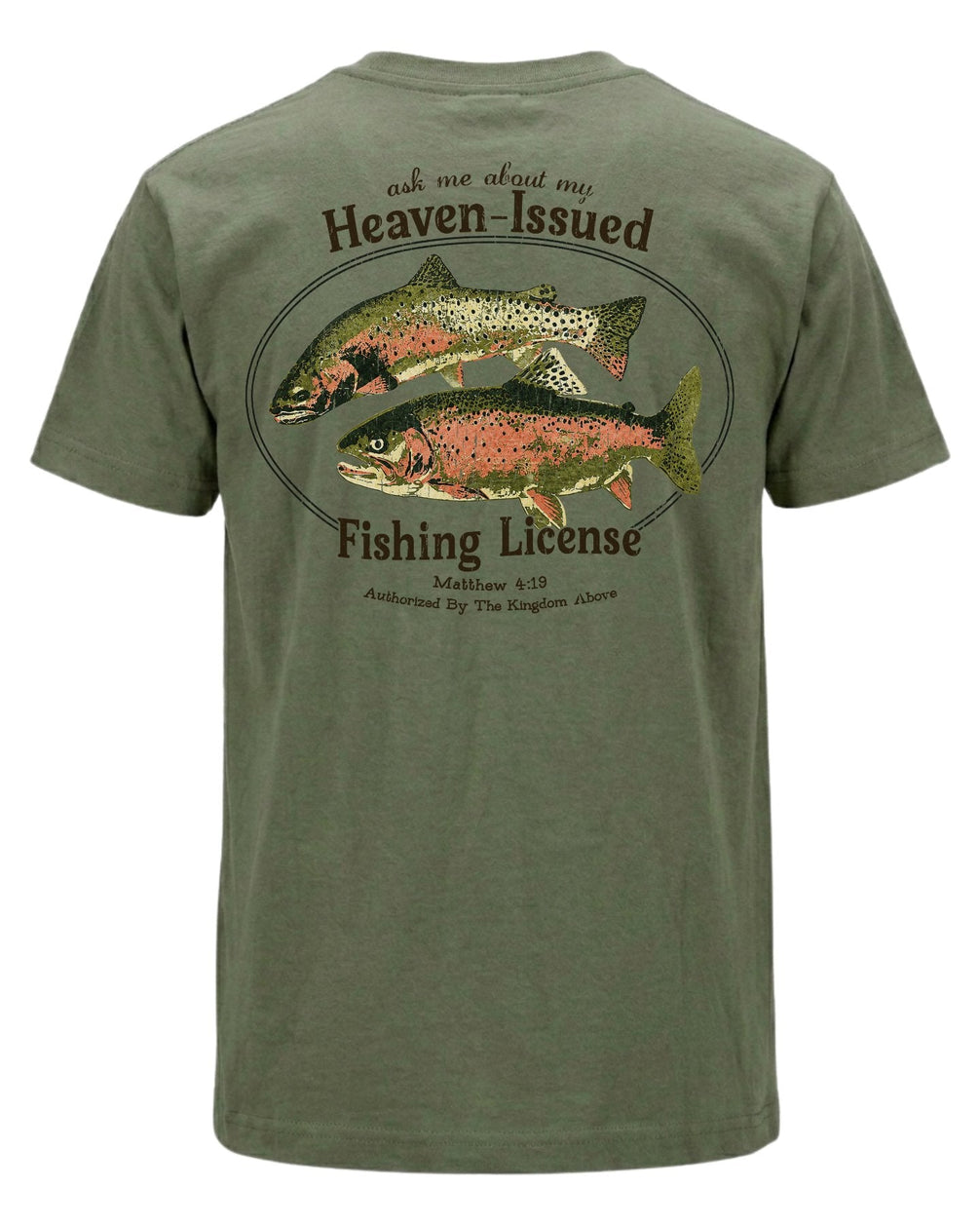 "Heaven-Issued Fishing License" Matthew 4:19 T-shirt