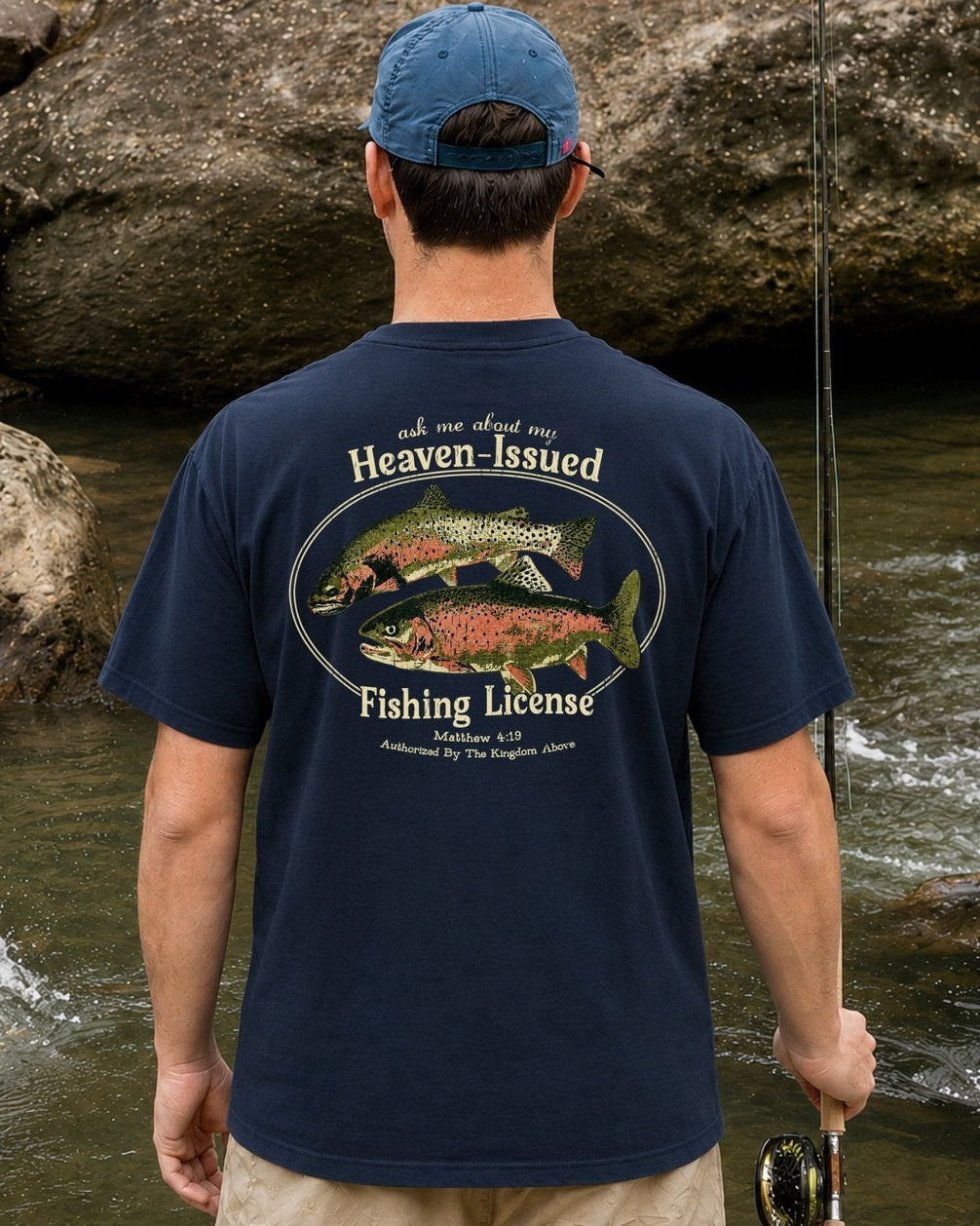 "Heaven-Issued Fishing License" Matthew 4:19 T-shirt